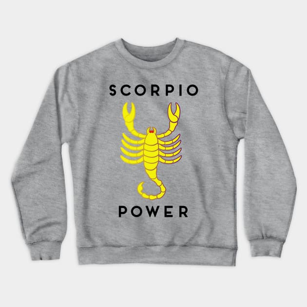 Scorpio Power Crewneck Sweatshirt by DesigningJudy
